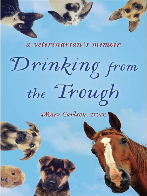 Title details for Drinking from the Trough by Mary Carlson - Wait list